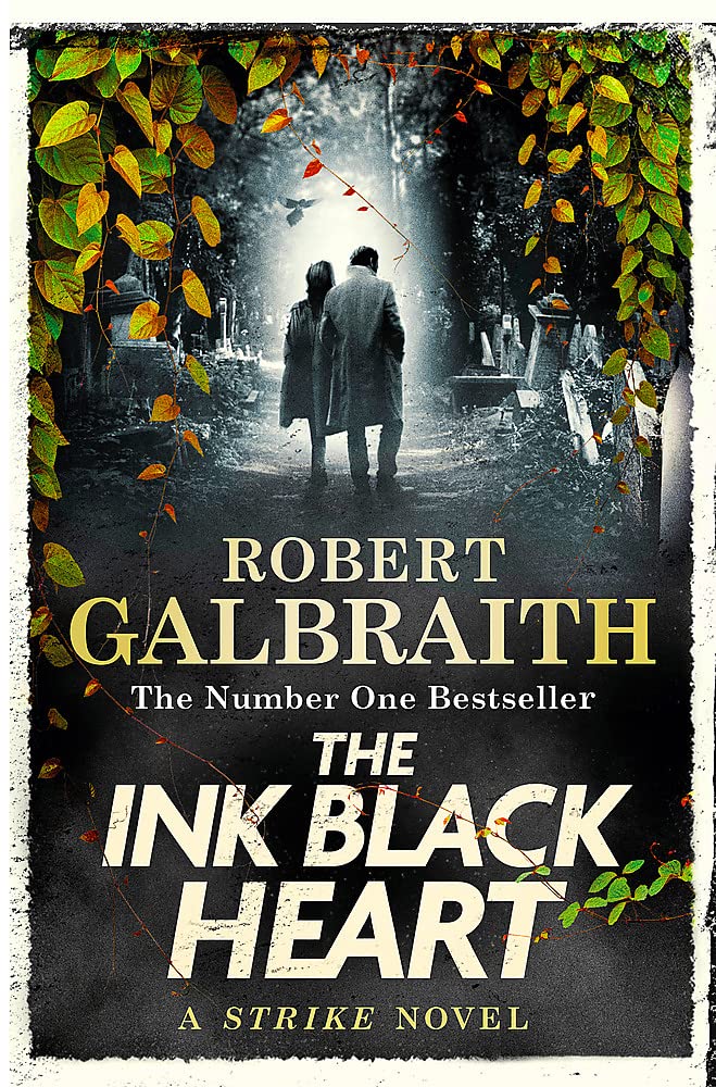 The Ink Black Heart : Cormoran Strike #6