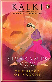 Sivakami's Vow II: The Siege of Kanchi