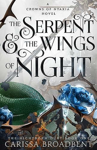 The Serpent and the Wings of Night : Crowns of Nyaxia #1