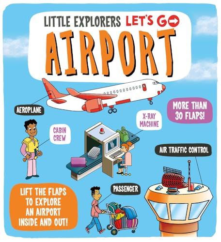 LITTLE EXPLORERS: LETS GO! AIRPORT