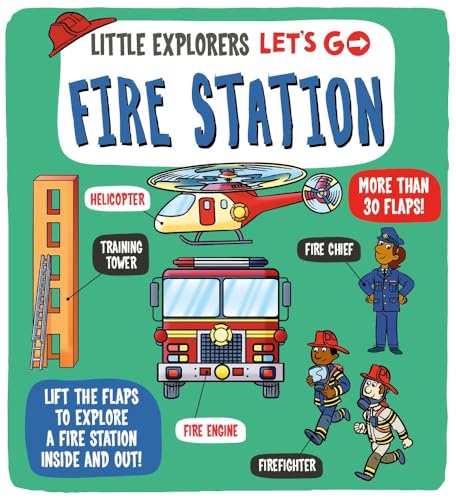 LITTLE EXPLORERS: LETS GO! FIRE STATION