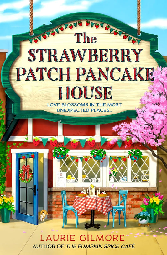 THE STRAWBERRY STACK PANCAKE HOUSE: BOOK 4 (DREAM HARBOR)