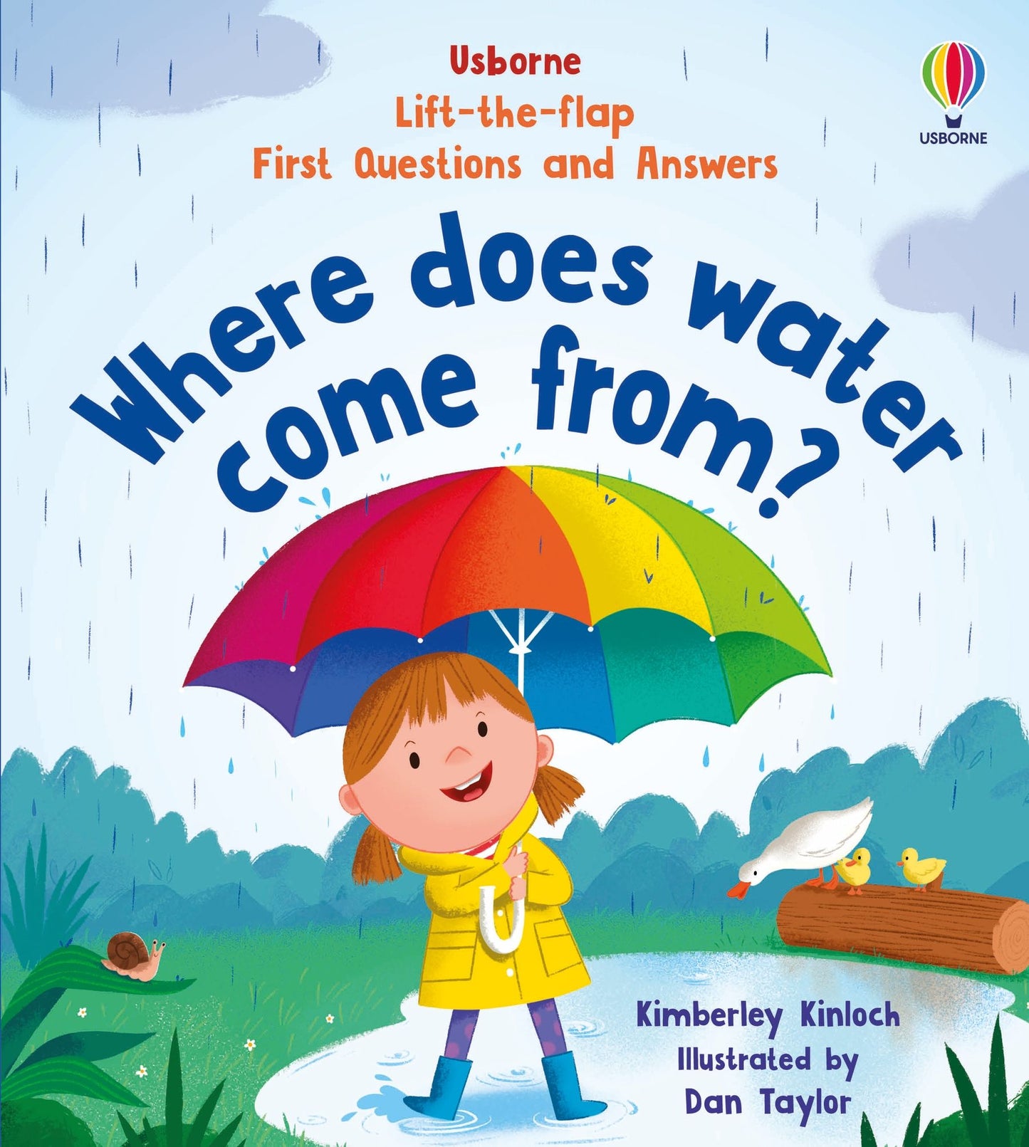 LIFT-THE-FLAP FIRST QUESTIONS AND ANSWERS WHERE DOES WATER COME FROM?