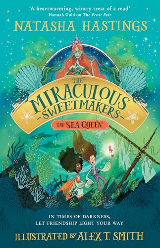 The Sea Queen : The Miraculous Sweetmakers #2