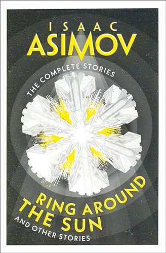 The Complete Stories — RING AROUND THE SUN: And Other Stories