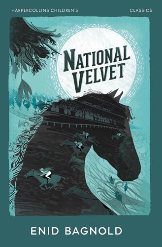 HARPERCOLLINS CHILDREN™S CLASSICS ” NATIONAL VELVET