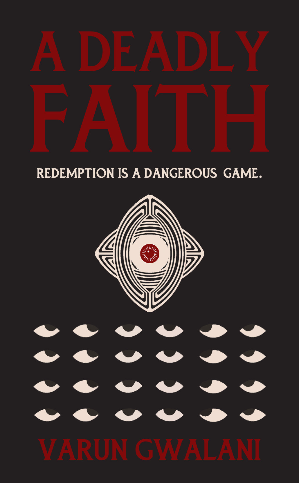 A DEADLY FAITH