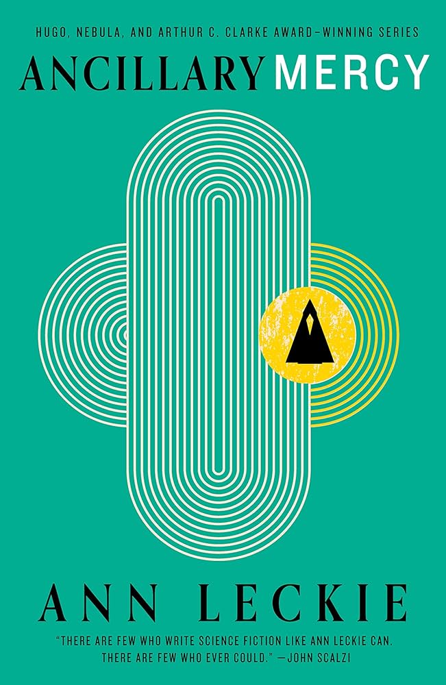 ANCILLARY MERCY : Imperial Radch #3