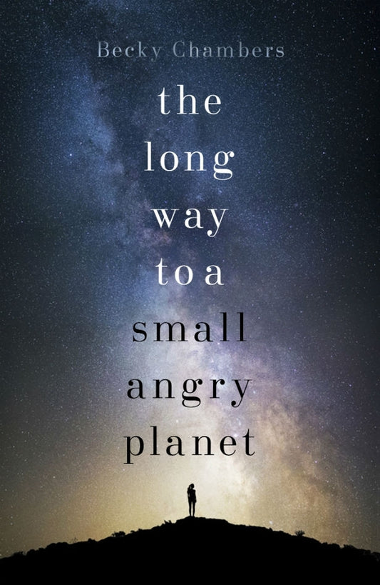 The long way to a small angry planet