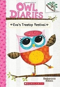 Owl Diaries #1: Evas Treetop Festival (BRANCHES)