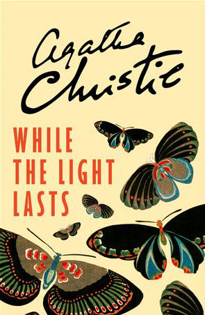 While the Light Lasts : Hercule Poirot #47