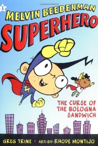 Curse Of The Bologna Sandwich: Melvin Beederman, Superhero (#1)