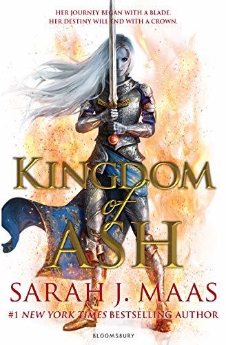 Kingdom of Ash : Throne of Glass #7