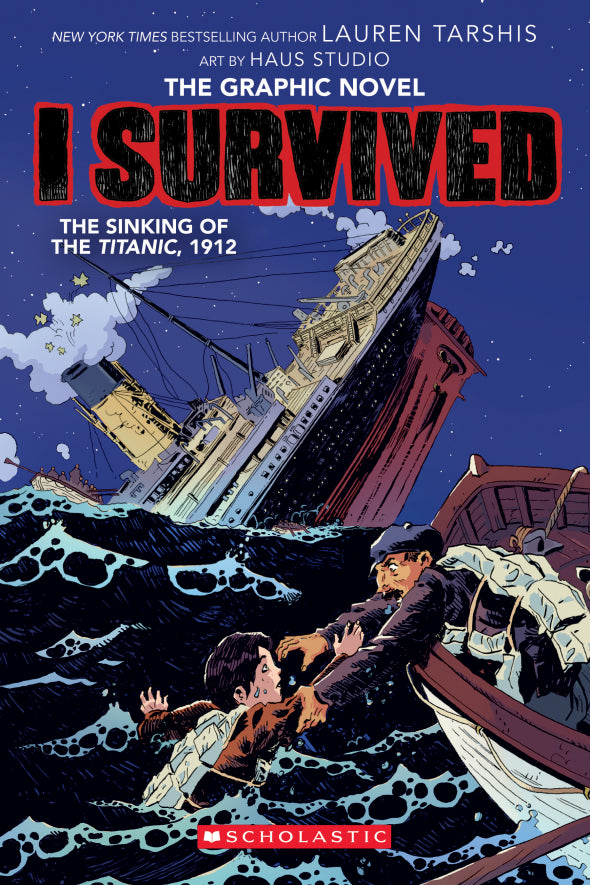 I Survived The Sinking of the Titanic, 1912: The Graphic Novel