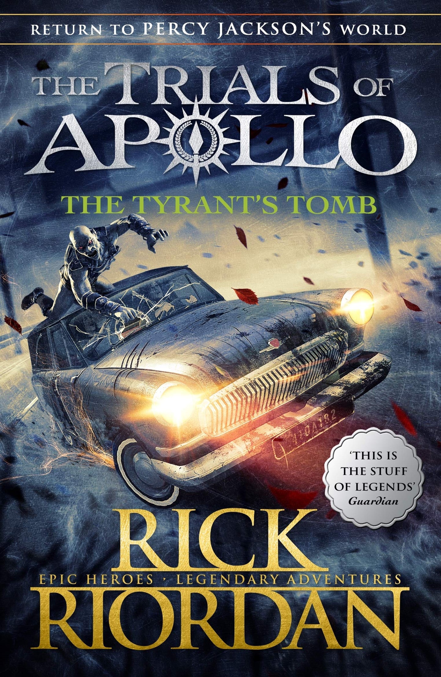 The Tyrant’s Tomb : The Trials of Apollo #4