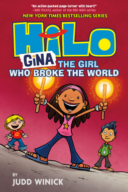 Hilo Book 7: Gina---The Girl Who Broke the World: