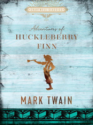 The Adventures of Huckleberry Finn : Adventures of Tom and Huck #2