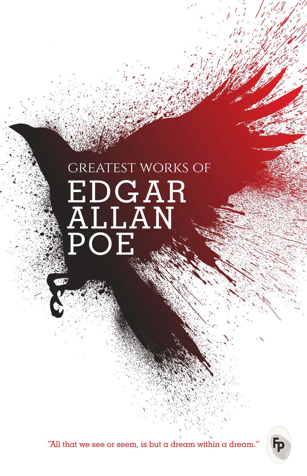Greatest Works of Edgar Allan Poe