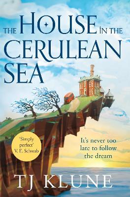 The House in the Cerulean Sea : Cerulean Chronicles #1