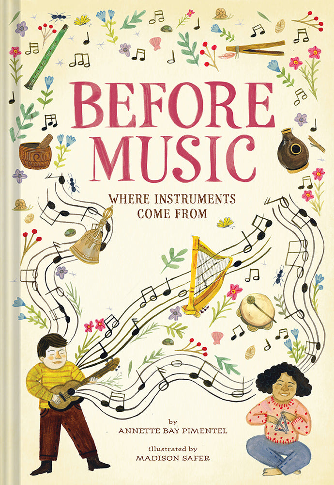 BEFORE MUSIC: WHERE INSTRUMENTS COME FROM