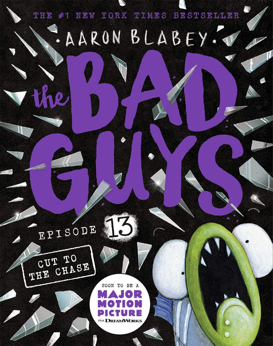 The Bad Guys #13: The Bad Guys in Cut to the Chase