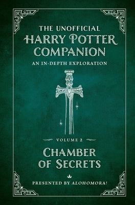 The Unofficial Harry Potter Companion Volume 2: Chamber of Secrets