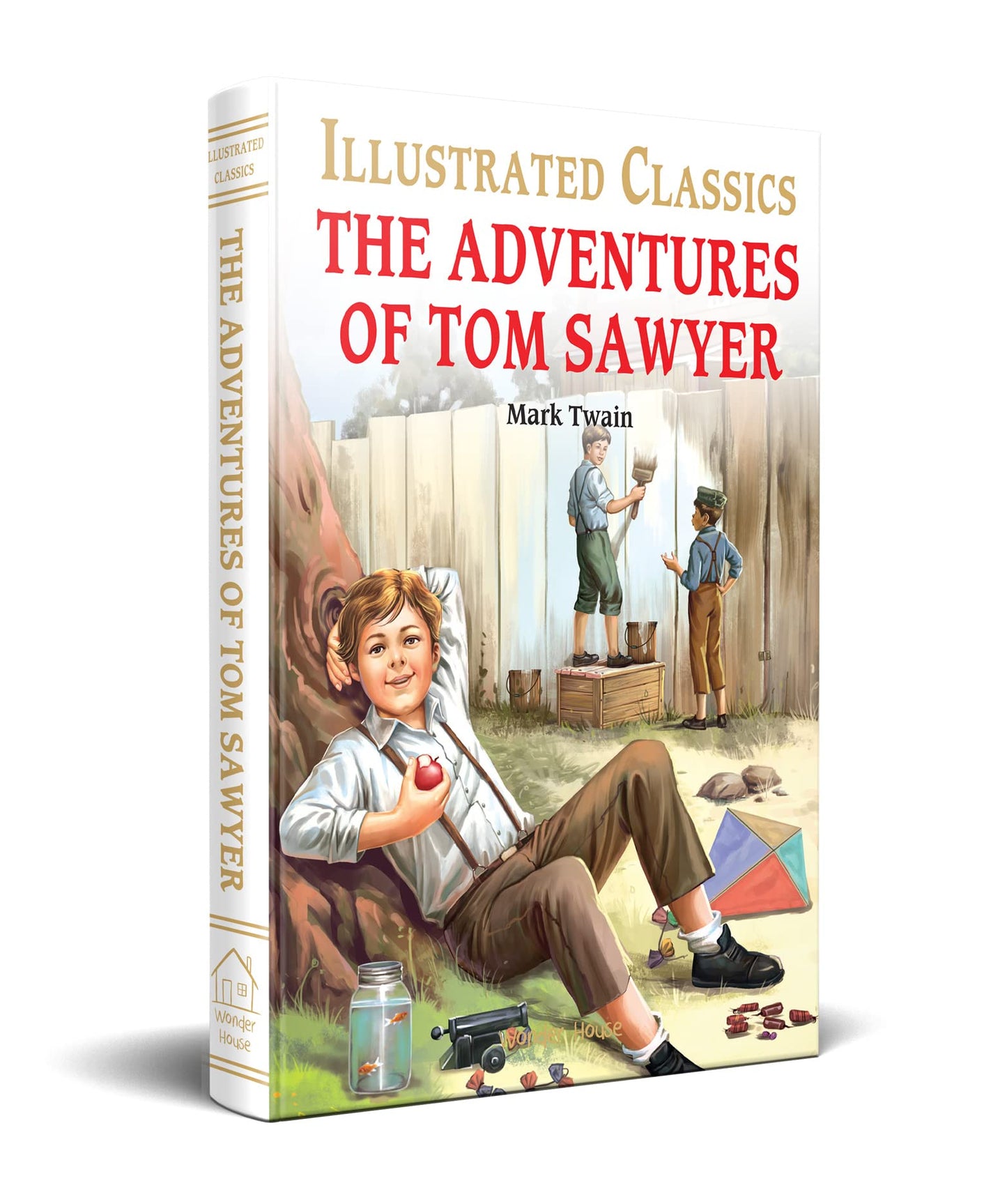 The Adventures of Tom Sawyer : Adventures of Tom and Huck #1
