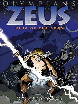Olympians 01- Zeus: King of the Gods