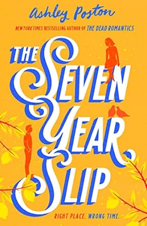 THE SEVEN YEAR SLIP