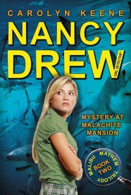 Mystery at Malachite Mansion : Nancy Drew: Girl Detective #46