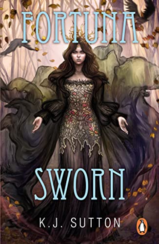 Fortuna Sworn : Forturna Sworn #1