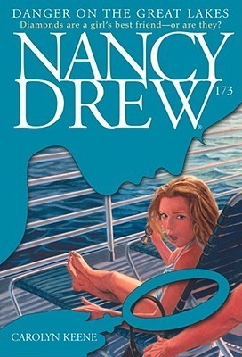 Danger on the Great Lakes : Nancy Drew Mystery Stories #173