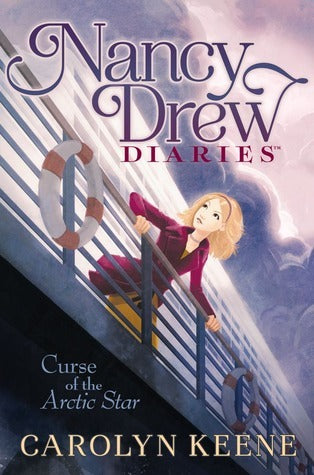 Curse of the Arctic Star : Nancy Drew Diaries  #1