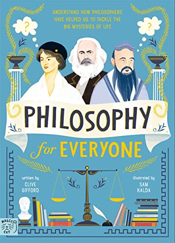 PHILOSOPHY FOR EVERYONE