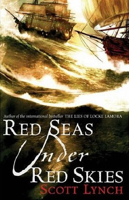 RED SEAS UNDER RED SKIES : Gentleman Bastard Series #2