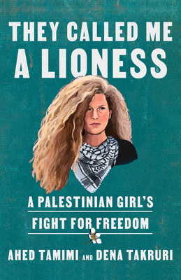 They Called Me a Lioness: A Palestinian Girls Fight for Freedom