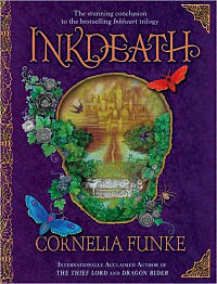 INKHEART TRILOGY #3: INKDEATH