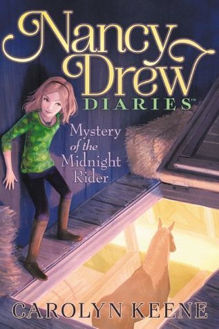 Mystery of the Midnight Rider : Nancy Drew Diaries  #3