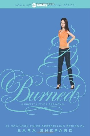 Burned : Pretty Little Liars #12