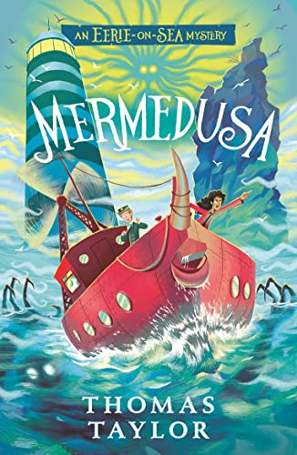 Mermedusa (The Legends of Eerie-on-Sea Book 5)