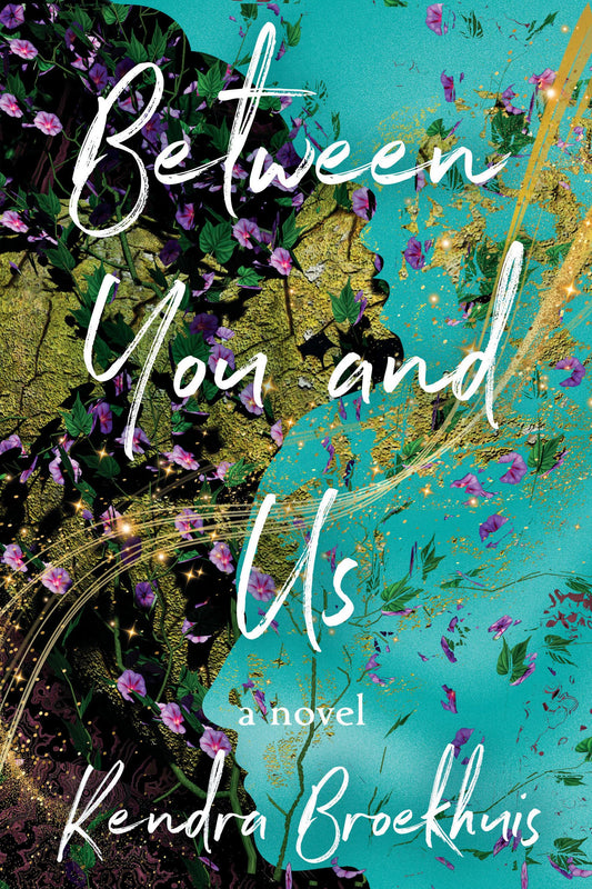 Between You and Us: A Novel