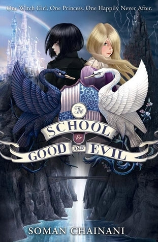 The School for Good and Evil : The School for Good and Evil Book #1