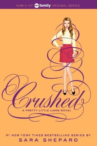 Crushed : Pretty Little Liars #13