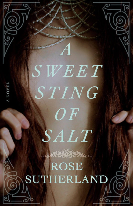 A Sweet Sting of Salt: A Novel