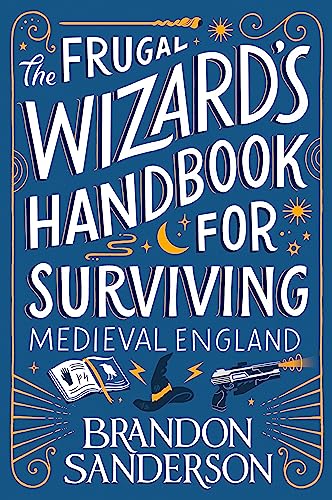 The Frugal Wizard's Handbook for Surviving Medieval England : Secret Projects #2