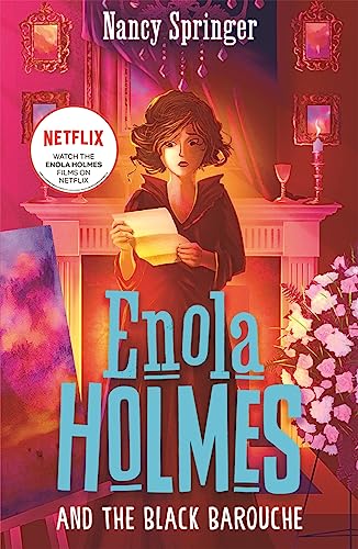 ENOLA HOLMES AND THE BLACK BAROUCHE (BOOK 7)