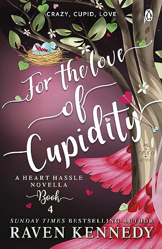 For the Love of Cupidity : Heart Hassle #3.5
