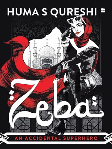 Zeba : An Accidental Superhero