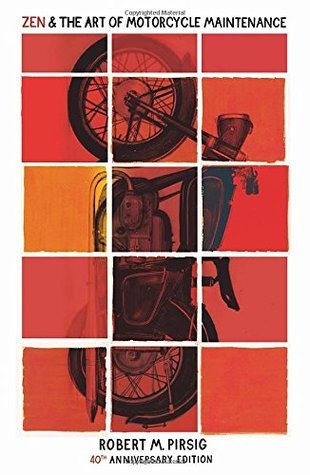 Zen And The Art Of Motorcycle Maintenance (40th Anniversary Edition)