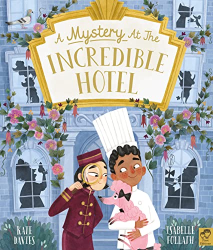 A MYSTERY AT THE INCREDIBLE HOTEL